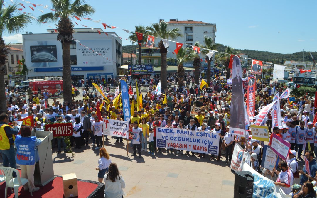 Ayvalık’ta 1 Mayıs Emek ve Dayanışma Günü Kutlamaları